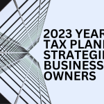 2023-year-end-tax-planning-strategies-for-business-owners
